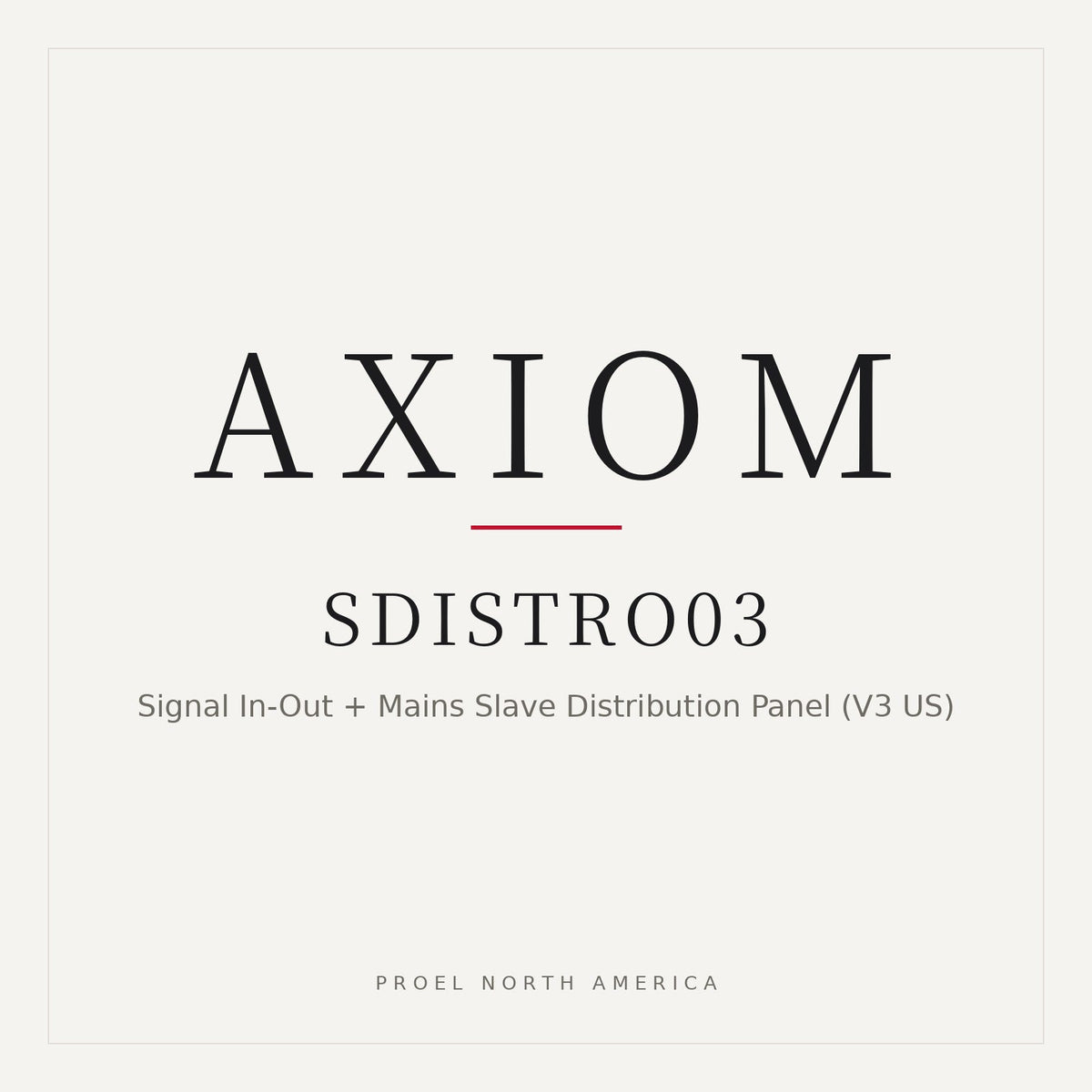 Axiom SDISTRO03 IN-OUT+MAINS SLAVE DISTRO VER 3US